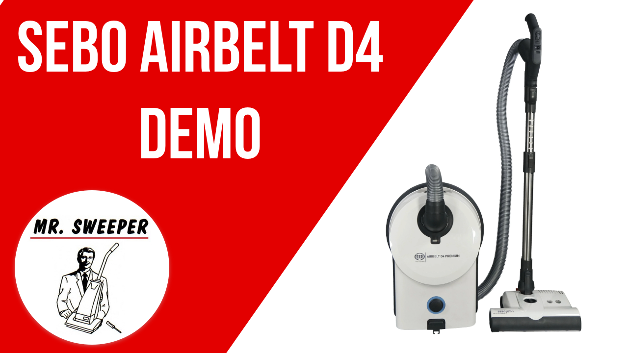 Sebo Airbelt D4 Product Demonstration. New YouTube Video! – Mr. Sweeper ...